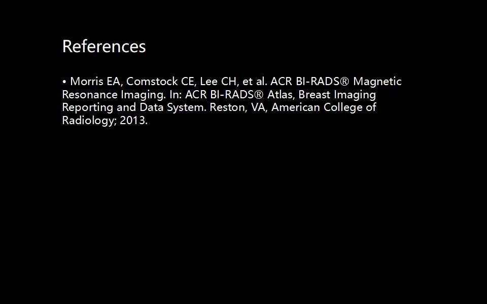 影像PPT - 【PPT】解读乳腺磁共振成像：ACR BI-RADS MRI报告词汇及图片回顾-63